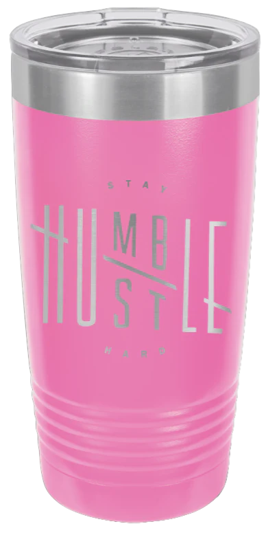 Stay Humble Hustle Hard  - 20oz Tumbler - Image 12
