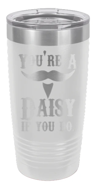 Tombstone | You're A Daisy If You Do  - 20oz Tumbler - Image 16