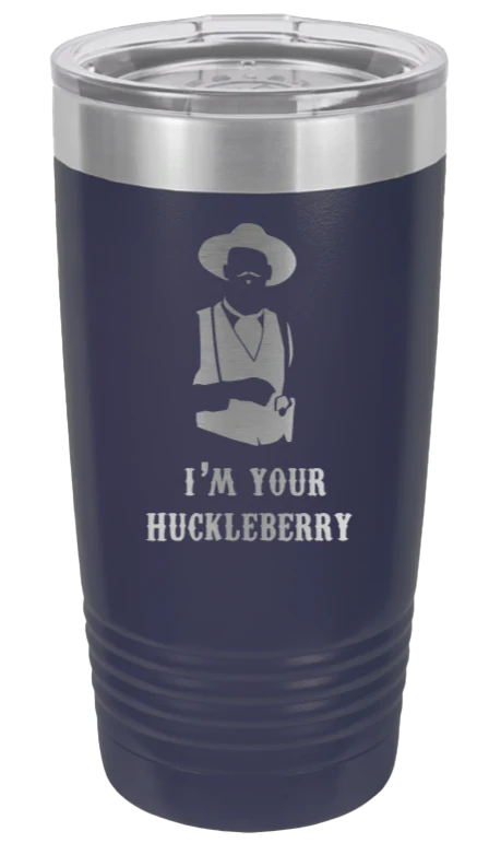 Tombstone | I'm Your Huckleberry - 20oz Tumbler - Image 9
