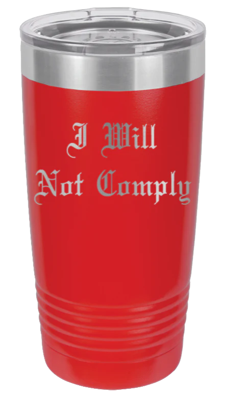 I Will Not Comply  - 20oz Tumbler - Image 14