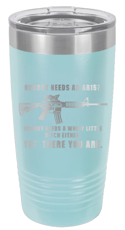 Whiny Little B*tch - 20oz Tumbler - Image 6
