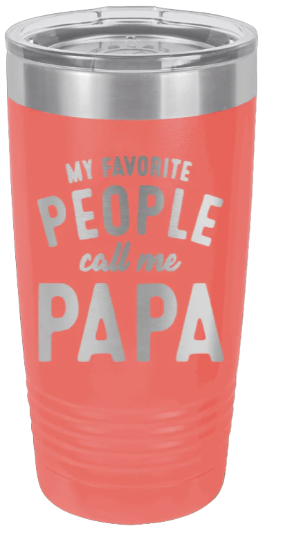 My Favorite People Call Me Papa  - 20oz Tumbler - Image 3