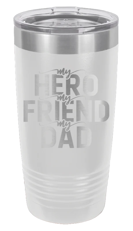 My Hero, My Friend, My Dad - 20oz Tumbler - Image 16