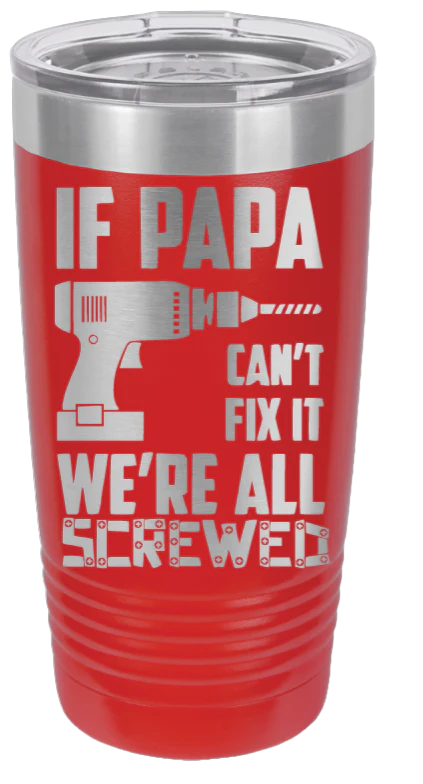 If Papa Can't Fix It - 20oz Tumbler - Image 14