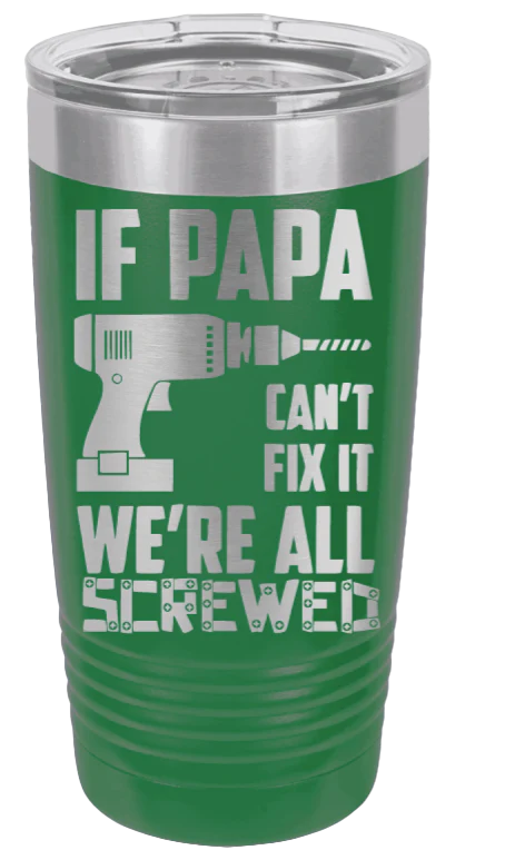 If Papa Can't Fix It - 20oz Tumbler - Image 5