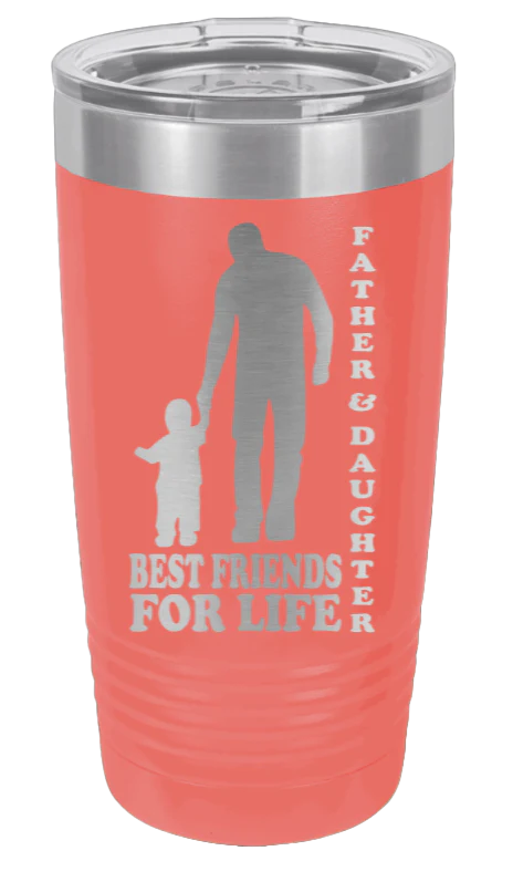 Father & Daughter Best Friends For Life  - 20oz Tumbler - Image 3