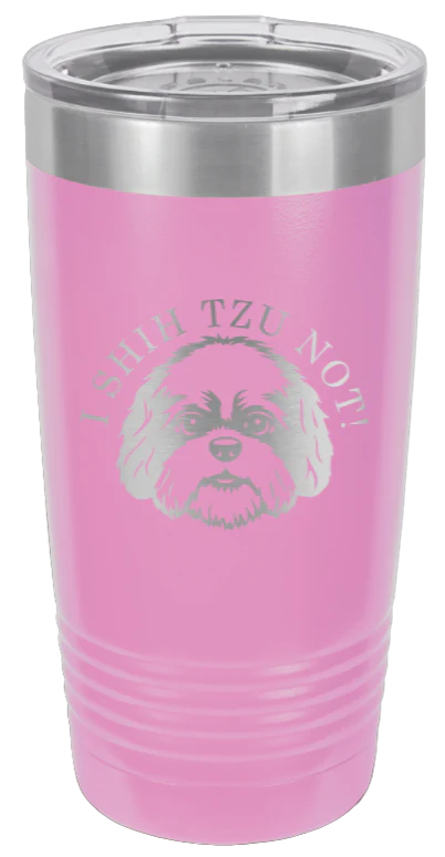 I Shih Tzu Not - 20oz Tumbler - Image 7