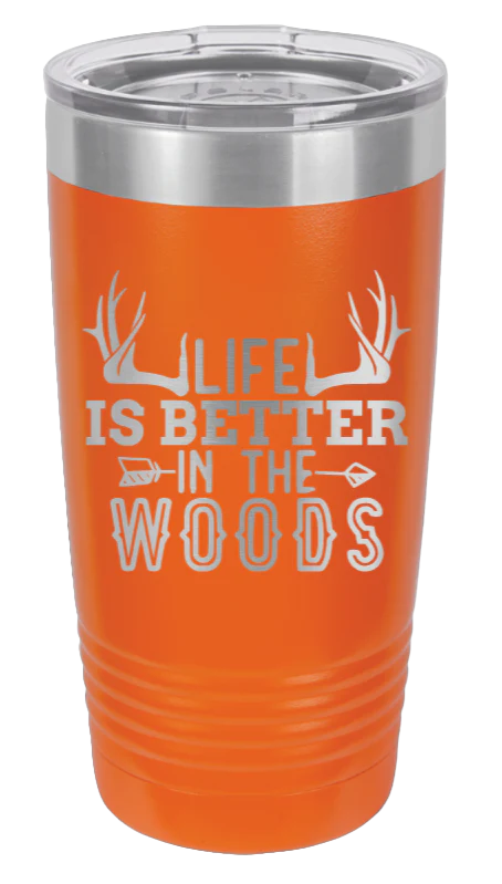 Life Is Better In The Woods - 20oz Tumbler - Image 11