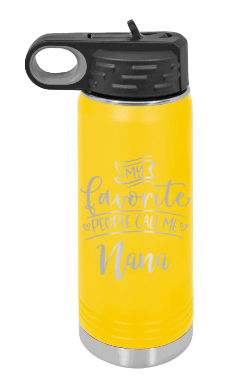 My Favorite People Call Me Nana - 20oz Water Bottle Laser Engraved - Image 16