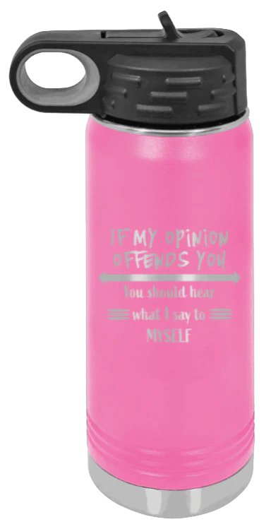 If My Opinon Offends You - 20oz Mug Laser Engraved - Image 12