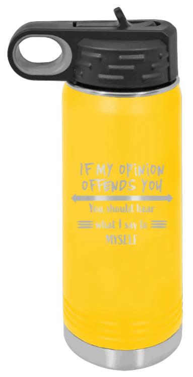 If My Opinon Offends You - 20oz Mug Laser Engraved - Image 17