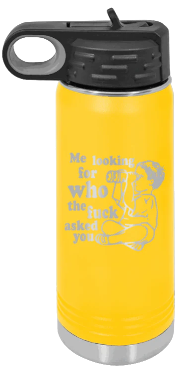 Who The F*ck Ask You - 20oz Mug Laser Engraved - Image 17