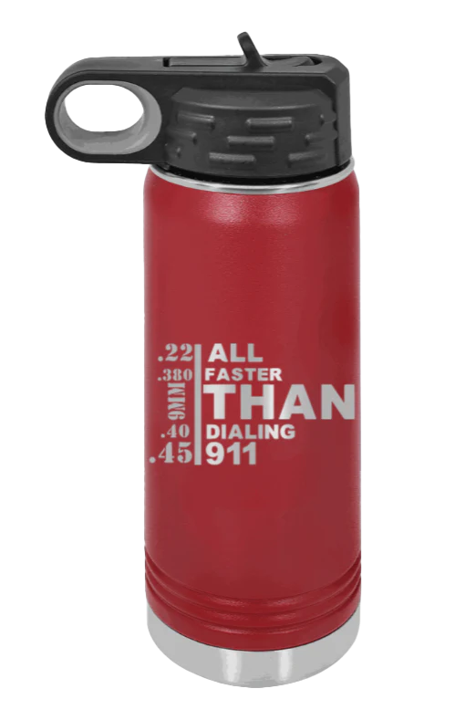 Faster Than 911 - 20oz Water Bottle Laser Engraved - Image 8