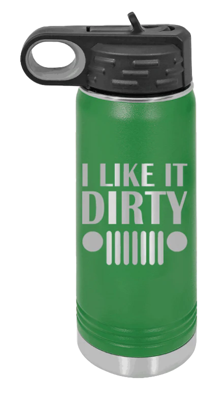 I Like It Dirty - 20oz Water Bottle Laser Engraved - Image 5