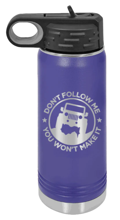 Don't Follow Me - 20oz Water Bottle Laser Engraved - Image 13
