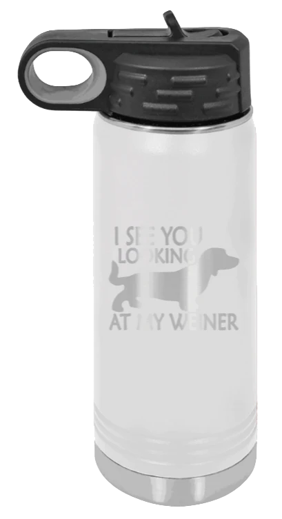I See You Looking At My Weiner - 20oz Water Bottle Laser Engraved - Image 16