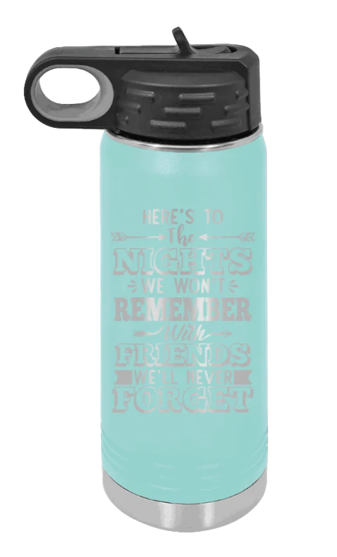 Nights We Won't Remember - 20oz Water Bottle Laser Engraved - Image 15