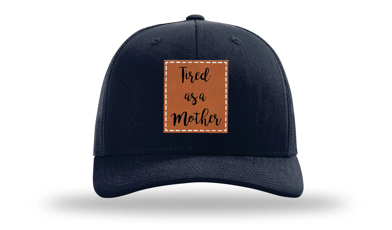 Tired As A Mother Leather Patch Richardson 112 Hat - Image 4