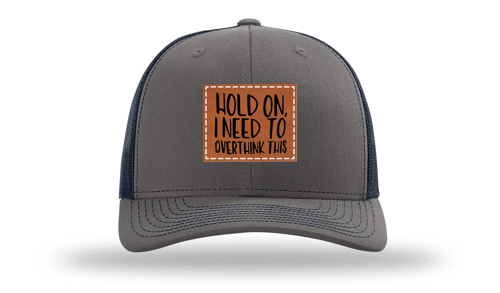 Hold On I Need To Overthink This Leather Patch Richardson 112 Hat - Image 13