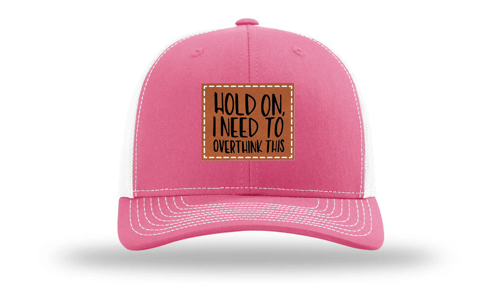 Hold On I Need To Overthink This Leather Patch Richardson 112 Hat - Image 23