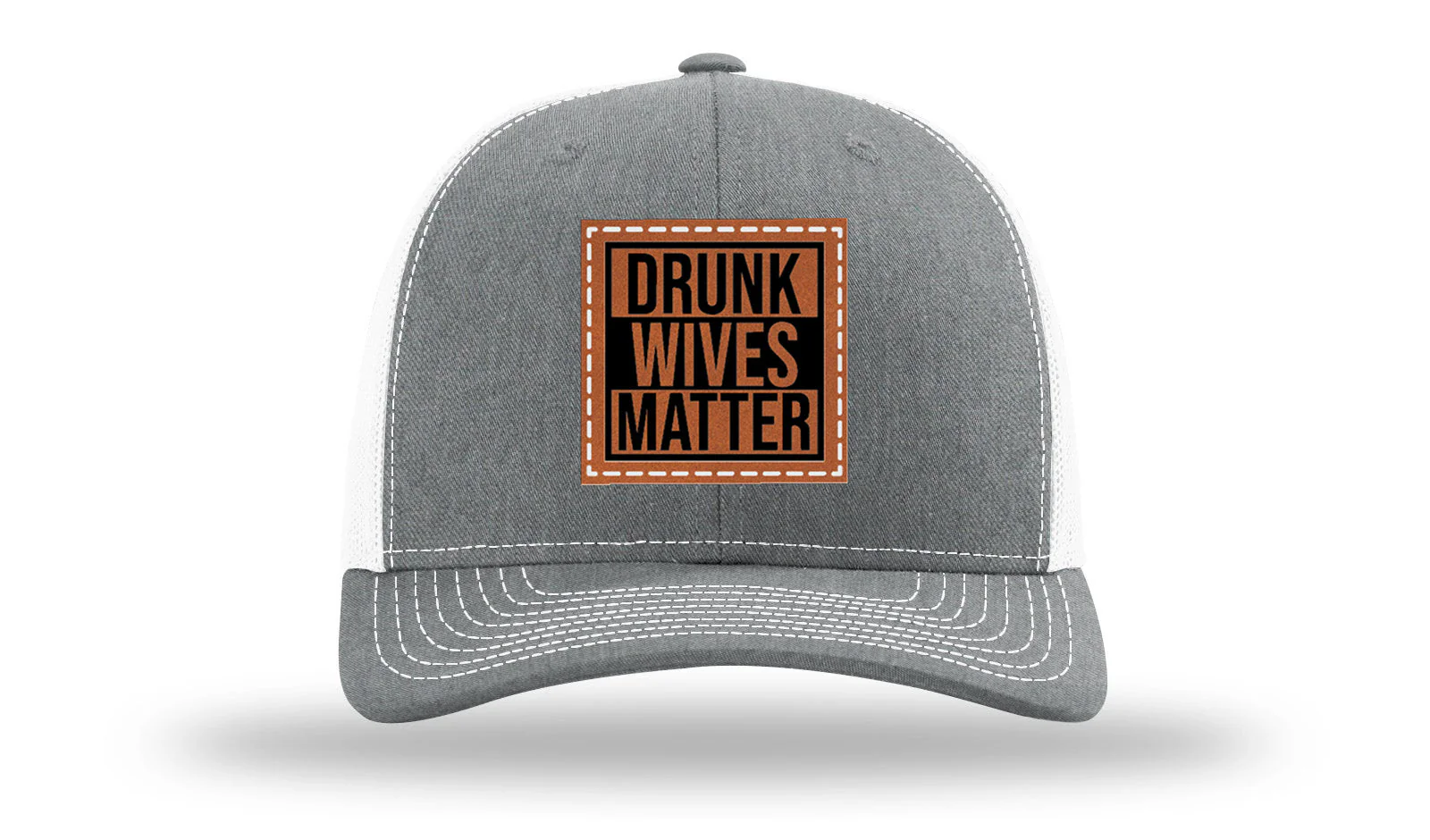 Drunk Wives Matter Leather Patch Richardson 112 Hat - Image 21