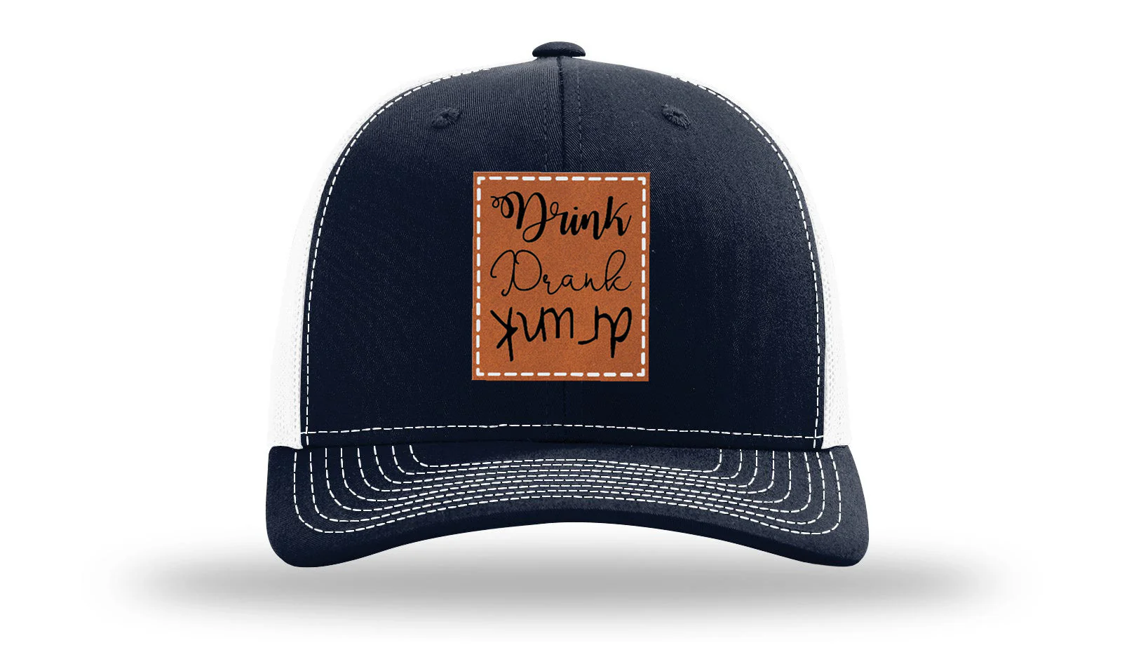 Drink Drank Drunk Leather Patch Richardson 112 Hat - Image 29