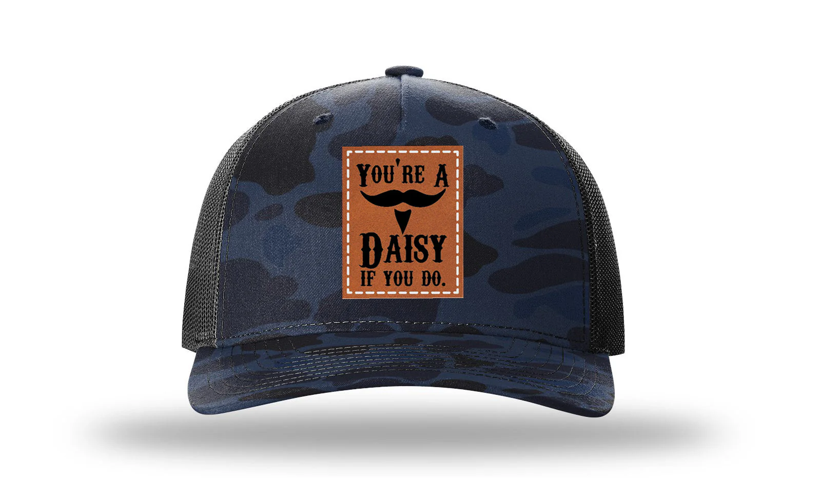 You're A Daisy If You Do Leather Patch Richardson 112PFP Hat - Image 11